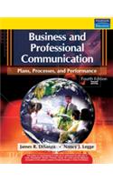 Business and Professional Communication: Plans, Processes, and Performance, 4/e