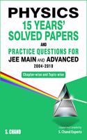 Physics: 15 Years Solved Papers And Practice Questions For Jee Main & Advanced (2004-2018)