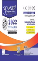 Scanner for Fundamentals of Financial and Cost Accounting (Paper 2 | CMA Foundation) - Including questions and solutions of December 2022 | 2022 Syllabus | June 2024 Exam | Green Edition