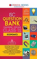 Oswaal ISC Question Bank Class 12 Economics Chapterwise and Topicwise (For March 2019 Exam) Old Edition