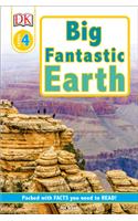 DK Readers L4: Big Fantastic Earth