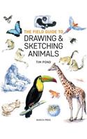 Field Guide to Drawing and Sketching Animals