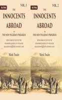 The Innocents Abroad or the New Pilgrim's Progress Being Some Account of the Steamship Quaker cityâ€™s Pleasure Excursion to Europe and Holy Land Volume In 2 Vols. (Set) [Hardcover]