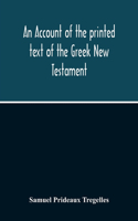 Account Of The Printed Text Of The Greek New Testament