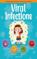 Viral Infections - A Hygiene Guide And Sticker Activity Book For Children