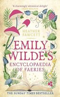 Emily Wilde's Encyclopaedia of Faeries