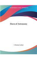 Dawn of Astronomy