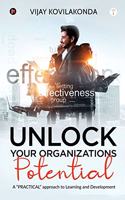 UNLOCK your organizations POTENTIAL