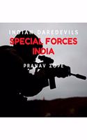 SPECIAL FORCES INDIA: INDIAN DAREDEVILS