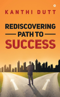 Rediscovering Path to Success