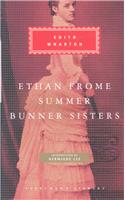 Ethan Frome, Summer, Bunner Sisters