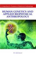 Human Genetics And Applied Biophysical Anthropology