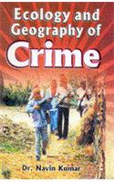 Ecology And Geography Of Crime