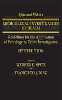 Spitz and Fisher's Medicolegal Investigation of Death