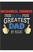 Mechanical Engineer by Day, Greatest Dad by Night