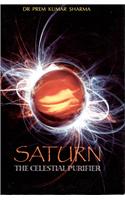 Saturn: The Celestial Purifier