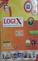 KIPS LOGIX Book 1 CISCE Curriculum (Based on Windows 7 With MS Office 2010 Version)