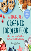 Big Book of Organic Toddler Food