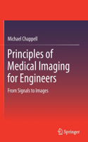 Principles of Medical Imaging for Engineers