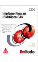 Implementing An Ibm/Cisco San