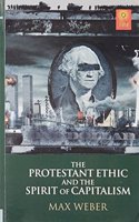 The Protestant Ethic And The Spirit of Capitalism