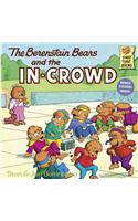 Berenstain Bears and the In-Crowd