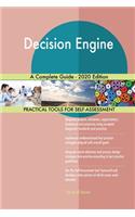 Decision Engine A Complete Guide - 2020 Edition