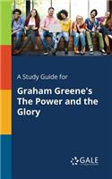 Study Guide for Graham Greene's The Power and the Glory