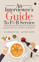 Interviewee's Guide to F&b Service