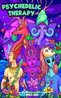 Psychedelic Therapy - A Trippy Stress Relieving Coloring Book For Adults