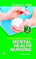 Solved Examination Series Mental Health Nursing Post Basic B.Sc Nursing 2nd Year