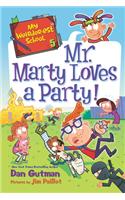 My Weirder-est School: Mr. Marty Loves a Party!