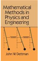 Mathematical Methods in Physics and Engineering