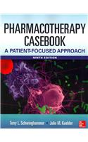 Pharmacotherapy Casebook: A Patient-Focused Approach