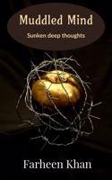 MUDDLED MIND: Sunken deep thoughts