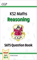 KS2 Maths SATS Question Book: Reasoning - Ages 10-11 (for the 2025 tests)