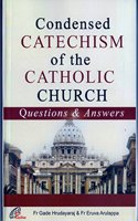 Condensed Catechism of the Catholic Church - Questions & Answers