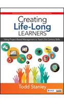 Creating Life-Long Learners: Using Project-Based Management to Teach 21st Century Skills