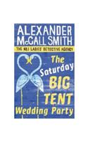 The Saturday Big Tent Wedding Party