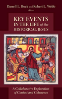 Key Events in the Life of the Historical Jesus