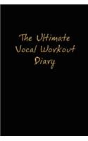 Ultimate Vocal Workout Diary