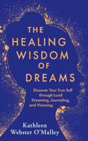 Healing Wisdom of Dreams