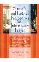 Scientific and Pastoral Perspectives on Intercessory Prayer