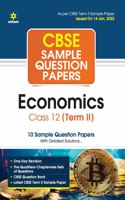 Arihant CBSE Term 2 Economics Class 12 Sample Question Papers (As per CBSE Term 2 Sample Paper Issued on 14 Jan 2022)