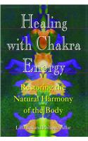 Healing with Chakra Energy