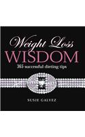 Weight Loss Wisdom: 365 Successful Dieting Tips