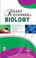 READY RECKONER IN BIOLOGY XI