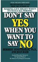 Don't Say Yes When You Want to Say No