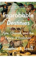 Improbable Destinies