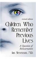 Children Who Remember Previous Lives